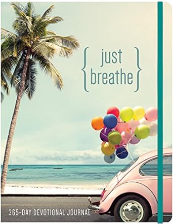 Just Breathe: A 365 Devotional Journal